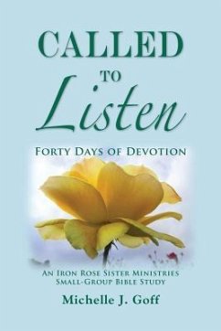 Called to Listen: Forty Days of Devotion - Goff, Michelle J.