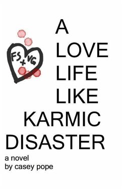 A Love Life Like Karmic Disaster - Pope, Casey