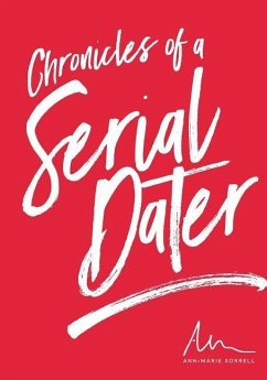Chronicles of a Serial Dater - Sorrell, Ann Marie