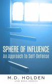 Sphere of Influence: An Approach to Self-Defense