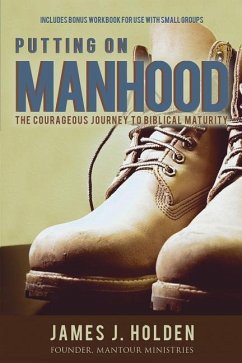 Putting On Manhood - Holden, James