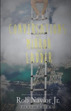 Conversations In A Mirror On A Ladder - Naylor Jr, Rob