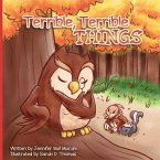 Terrible, Terrible Things