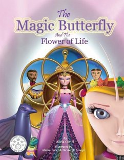 The Magic Butterfly and The Flower of Life: Books for Kids, Stories For Kids Ages 8-10 (Kids Early Chapter Books - Bedtime Stories For Kids - Children - Curiel, A. M.