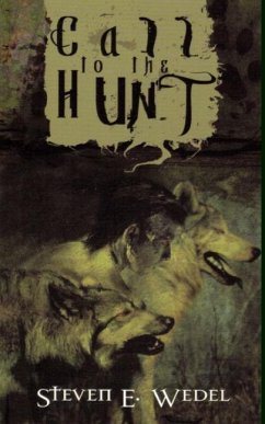 Call to the Hunt - Wedel, Steven E.