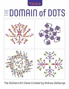 The Domain of Dots: The Solitaire Art Game - DeGeorge, Andrew