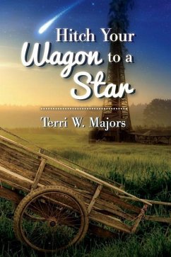 Hitch Your Wagon to a Star - Majors, Terri W.