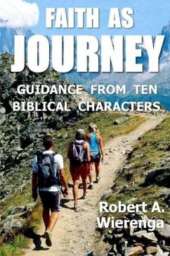 Faith as Journey - Wierenga, Robert a.