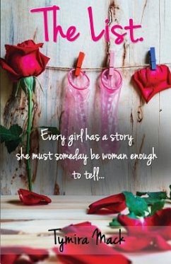 The List: Every girl has a story she must someday be woman enough to tell - Mack, Tymira