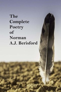 The Complete Poetry of Norman A.J. Berisford - Publications Ltd, L. R. Price; Berisford, Norman a. J.