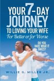 Loving Your Wife for Better or for Worse