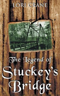 The Legend of Stuckey's Bridge - Crane, Lori