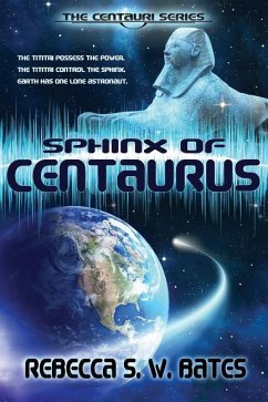 Sphinx of Centaurus - Bates, Rebecca S. W.