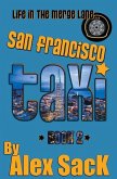 San Francisco TAXI: Life in the Merge Lane...
