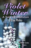 Violet Winter: A Tale of Oblivion