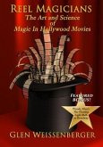 Reel Magicians: The Art and Science of Magic in Hollywood Movies