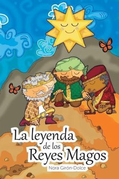 La Leyenda de Los Reyes Magos - Girón-Dolce, Nora