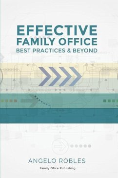 Effective Family Office: Best Practices and Beyond - Robles, Angelo