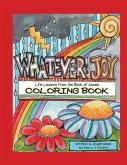 Whatever: Joy (Coloring Book): Life Lessons from the Book of James
