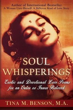 Soulwhisperings: Erotic and Devotional Love Poems for an Outer or Inner Beloved (Black and White Version) - Benson M. a., Tina M.