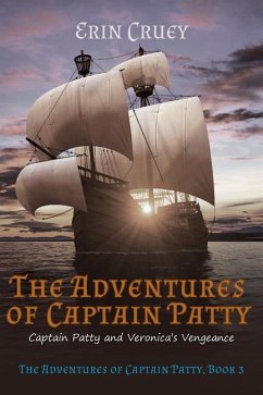 The Adventures of Captain Patty: Captain Patty and Veronica's Vengeance - Cruey, Erin