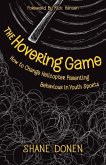 The Hovering Game: How to Change Helicopter Parenting Behaviour in Youth Sports