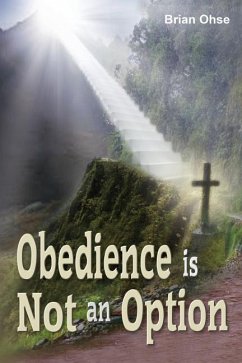 Obedience is Not an Option - Ohse, Brian