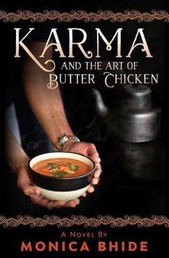 Karma and the Art of Butter Chicken - Bhide, Monica