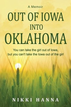 Out of Iowa Into Oklahoma - Hanna, Nikki