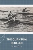 The Quantum Sculler