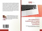 De la bibliothèque traditionnelle à l¿espace numérique de consultation