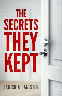 The Secrets They Kept - Banister, Lakishia S.
