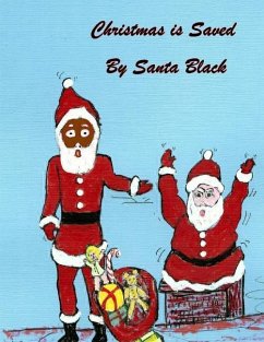 Christmas is Saved by Santa Black - Ward, Flossie