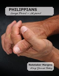 PHILIPPIANS Large Print - 18 Point: Notetaker Margins, King James Today(TM) - Nafziger, Paula