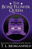 The Bone Flower Queen (The Bone Flower Trilogy Book 2)
