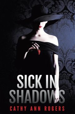 Sick In Shadows - Rogers, Cathy Ann