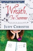 Wreath, In Summer: A Wreath Willis Novel