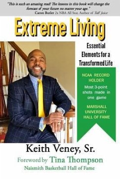 Extreme Living: Essential Elements for a Transformed Life - Veney Sr, Keith