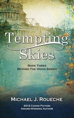 Tempting Skies: Beyond the Wood Series: Book Three - Roueche, Michael J.