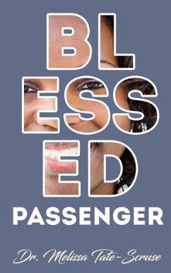 Blessed Passenger - Tate-Scruse, Melissa