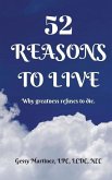 52 Reasons to Live: Why Greatness Refuses to Die