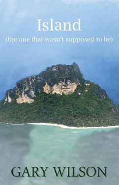 Island (the one that wasn't supposed to be) - Wilson, Gary