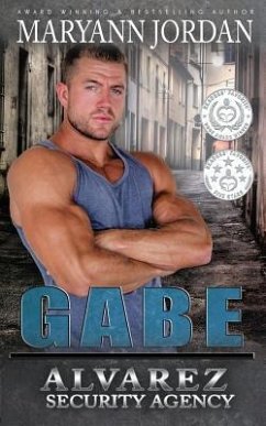 Gabe: Alvarez Security Series - Eversoll, Shannon Brandee; Jordan, Maryann