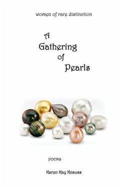 A Gathering of Pearls: women of rare distinction - Knauss, Karen Kay
