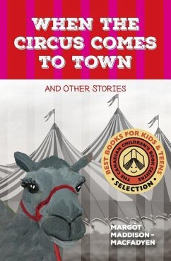 When the Circus Comes to Town and Other Stories - Hewer, Brenda; Maddison-Macfadyen, Margot