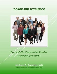 Downline Dynamics: how to build a happy healthy downline - Phelps, Margery; Andrews, Janiece C.
