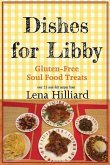 Dishes for Libby: Gluten-Free Soul Food Treats