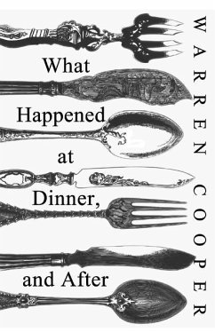 What Happened at Dinner, and After - Cooper, Warren
