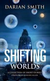 Shifting Worlds