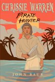 Chrissie Warren: Pirate Hunter